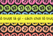 Lô trượt là gì – cách chơi lô trượt như nào? lô trượt là gì