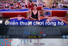 Chiến thuật chơi rồng hổ bách chiến bách thắng chiến thuật chơi rồng hổ