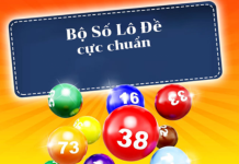 Tìm hiểu về các bộ số đề, xác suất đánh bộ số đề chuẩn nhất