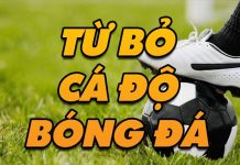 Phương pháp hiệu quả giúp từ bỏ cá độ bóng đá từ bỏ cá độ bóng đá