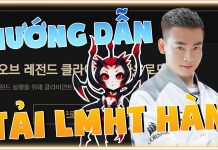 Liên minh huyền thoại hàn quốc có gì thú vị và hấp dẫn? cách tải liên minh hàn