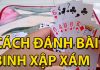 Cách đánh bài xập xám đơn giản cho những ai chưa biết cách đánh bài binh xập xám