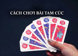 Cách chơi bài tam cúc dễ hiểu và đơn giản nhất Cách chơi bài tam cúc