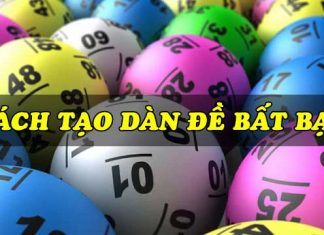 Cách tạo dàn đề bất bại chuẩn đánh quanh năm Dàn đề bất bại
