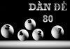 Cách chơi dàn đề 80 số bất bại và lưu ý khi chơi dàn đề 80 số bất bại