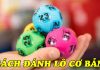Hướng dẫn đánh lô cơ bản dành cho người mới chơi đánh lô cơ bản
