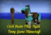 Các cách thuần phục ngựa trong minecraft Cách thuần phục ngựa trong minecraft