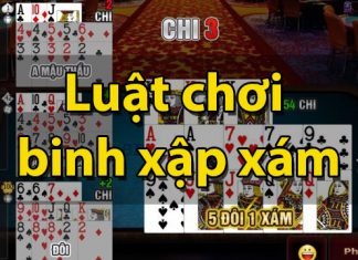 Luật chơi binh xập xám không chỉ đơn giản mà còn hiệu quả Luật chơi binh xập xám