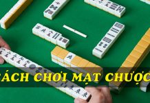 Hướng dẫn cách chơi mạt chược chuẩn xác nhất cho người mới Cách chơi mạt chược