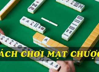 Hướng dẫn cách chơi mạt chược chuẩn xác nhất cho người mới Cách chơi mạt chược