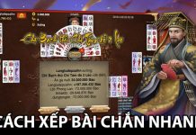 Bật mí cách xếp bài chắn nhanh và chuẩn xác nhất Cách xếp bài chắn nhanh