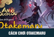 Cách chơi thức thần SSR Đại Nhạc Hoàn Otakemaru Onmyoji cách chơi otakemaru
