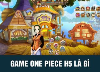 One Piece H5 – Đắm chìm vào cuộc phiêu lưu cùng băng Mũ Rơm game one piece H5