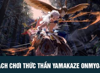 Cách chơi Thức thần Yamakaze Onmyoji
