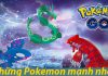 Top những Pokemon mạnh nhất được biết đến ở thời điểm hiện tại