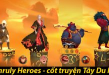 Chơi Unruly Heroes trải nghiệm thỉnh kinh cùng thầy trò Đường Tăng Unruly Heros - game xoay quanh cốt truyện Tây Du Ký