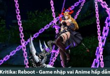 Kritika: Reboot là một tựa game rất đáng để trải nghiệm Kritika Reboot